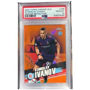 2022 Topps Chrome MLS Orange Refractor #155 Stanislav Ivanov RC Fire /25 PSA 10